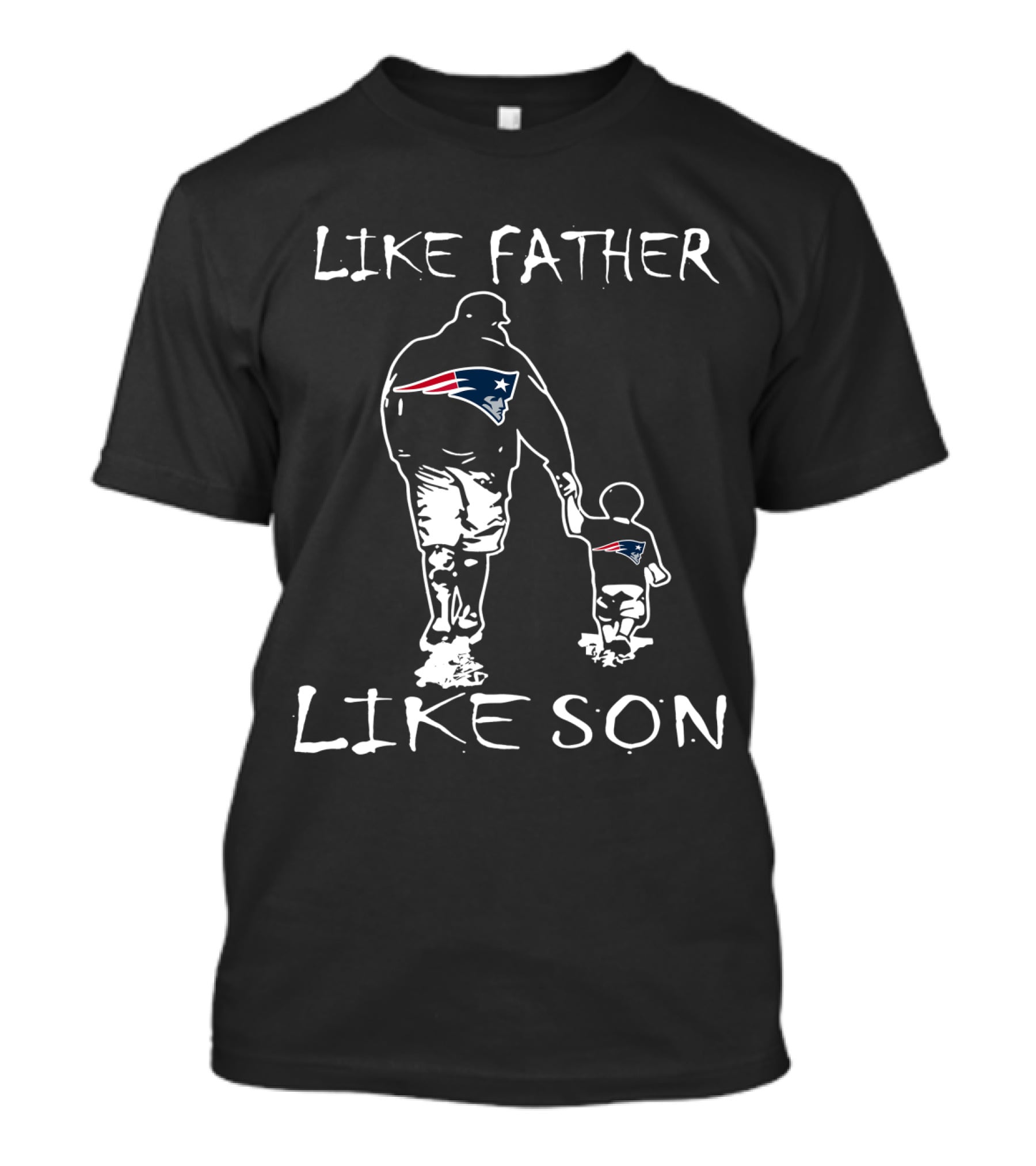 Like Father Like Son New England Patriots T-Shirt