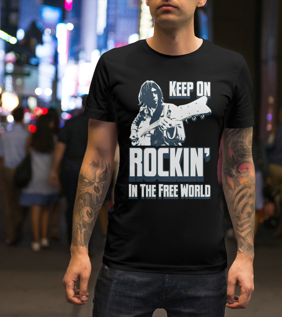 Keep On Rockin' In The Free World T-Shirt