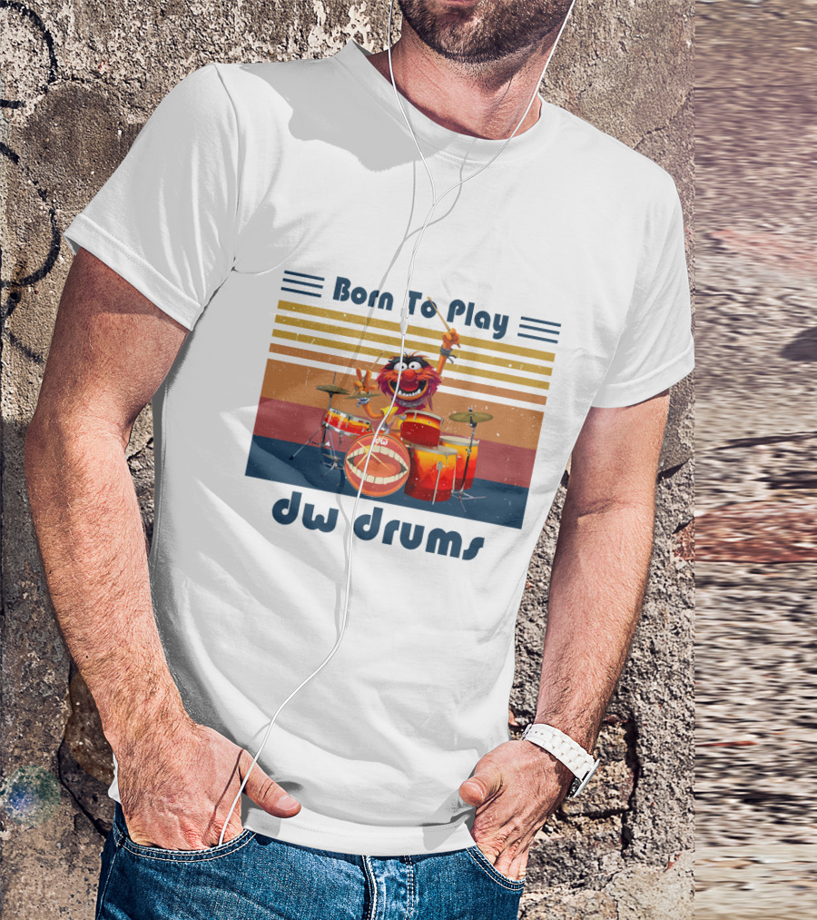 Born To Play DW Drums With Animal Character T-Shirt