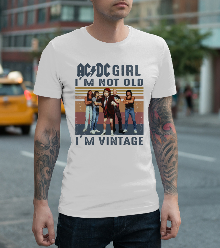 ACDC Girl I'm Not Old I'm Vintage T-Shirt