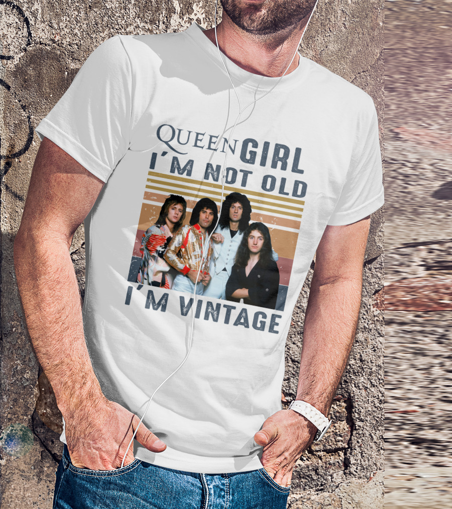 Queen Girl I'm Not Old I'm Vintage T-Shirt