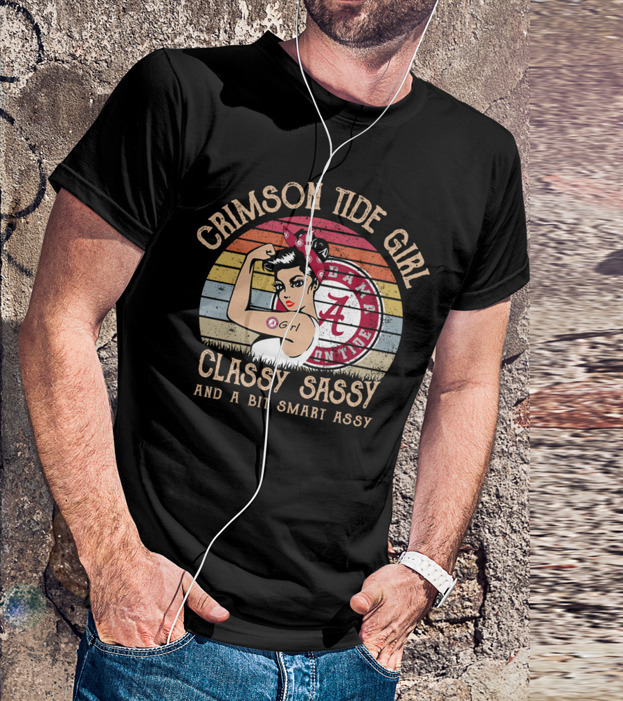Crimson Tide Girl Classy Sassy And A Bit Smart Assy T-Shirt