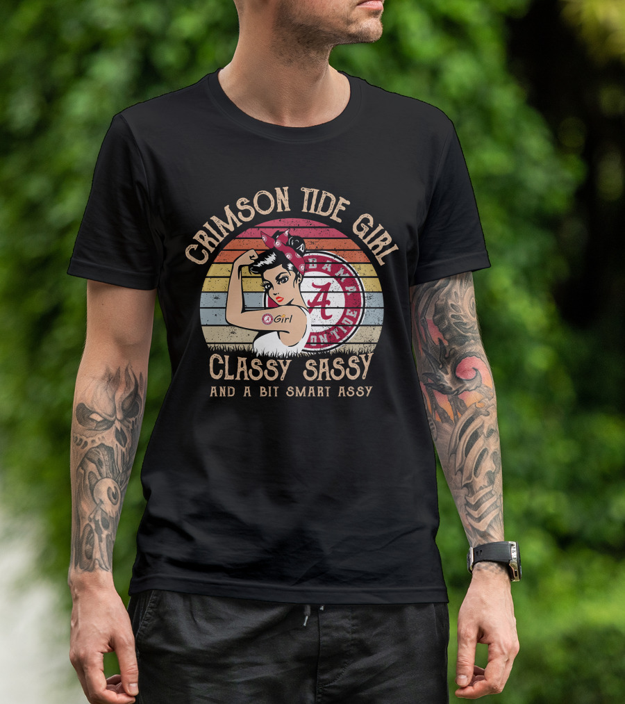 Crimson Tide Girl Classy Sassy And A Bit Smart Assy T-Shirt