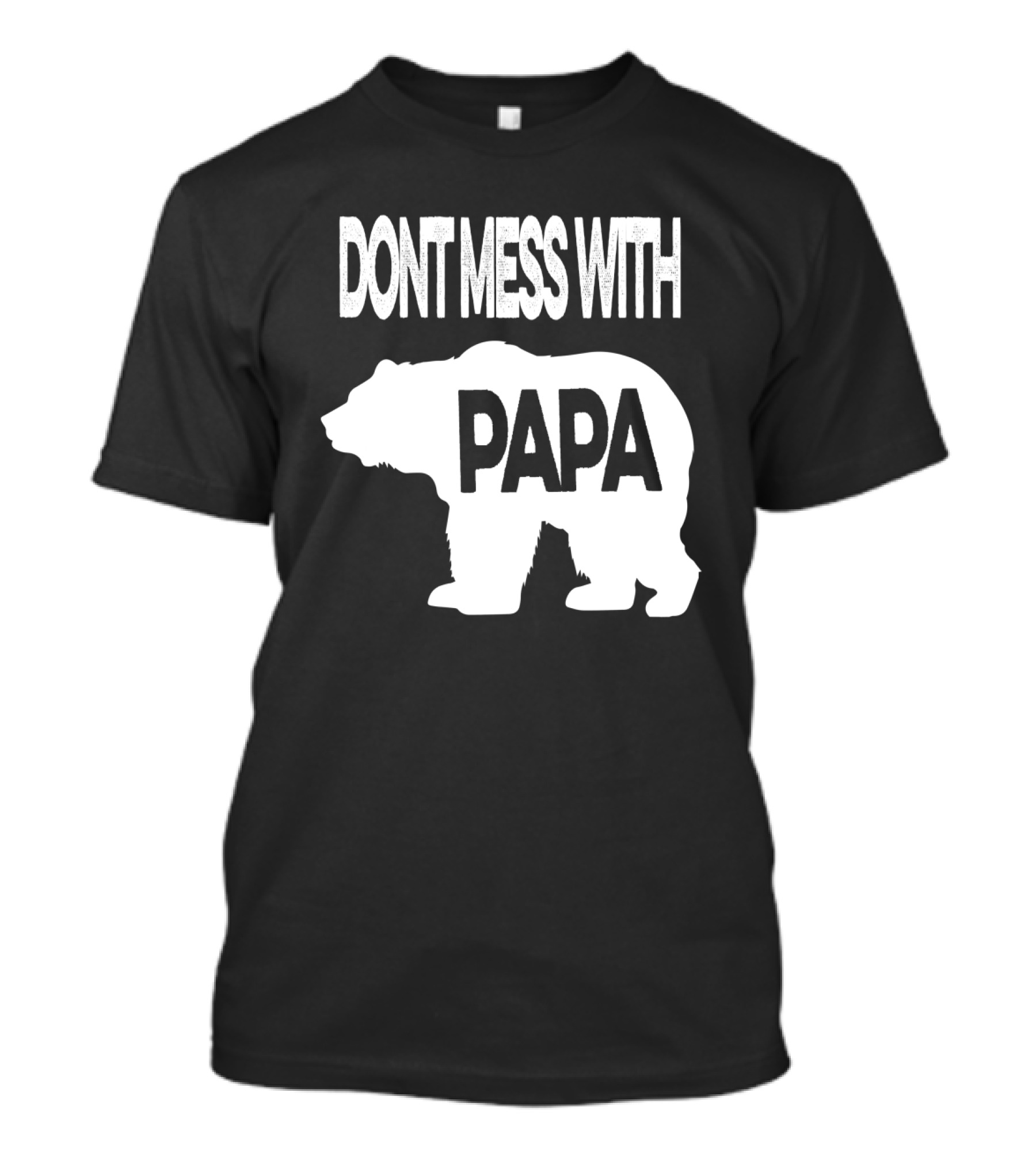 Dont Mess With Papa Bear T-Shirt