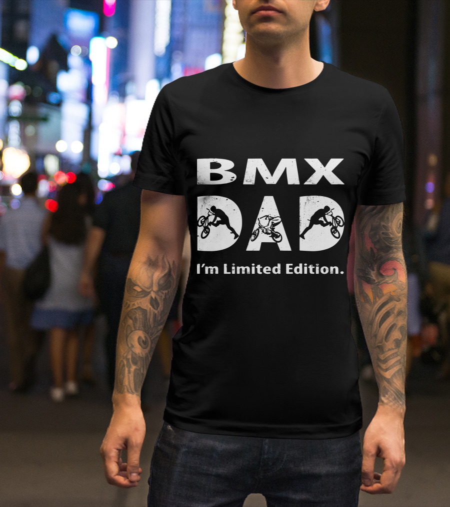 BMX Dad I'm Cycling Enthusiast Father's Unique Gift T-Shirt