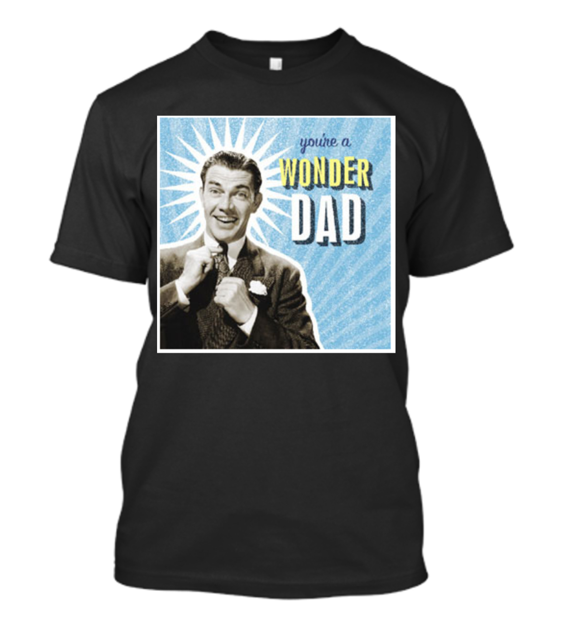 You're A Wonder Dad Retro Style Father's Day T-Shirt