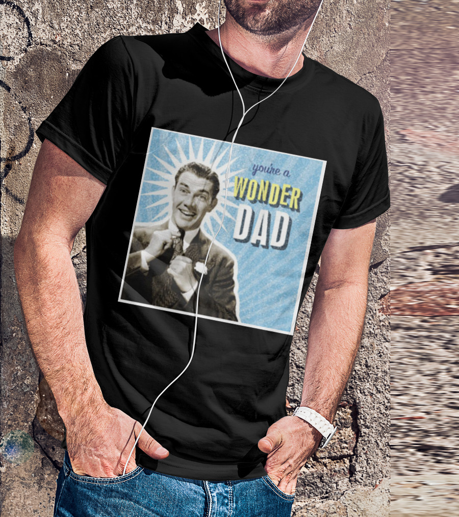 You're A Wonder Dad Retro Style Father's Day T-Shirt