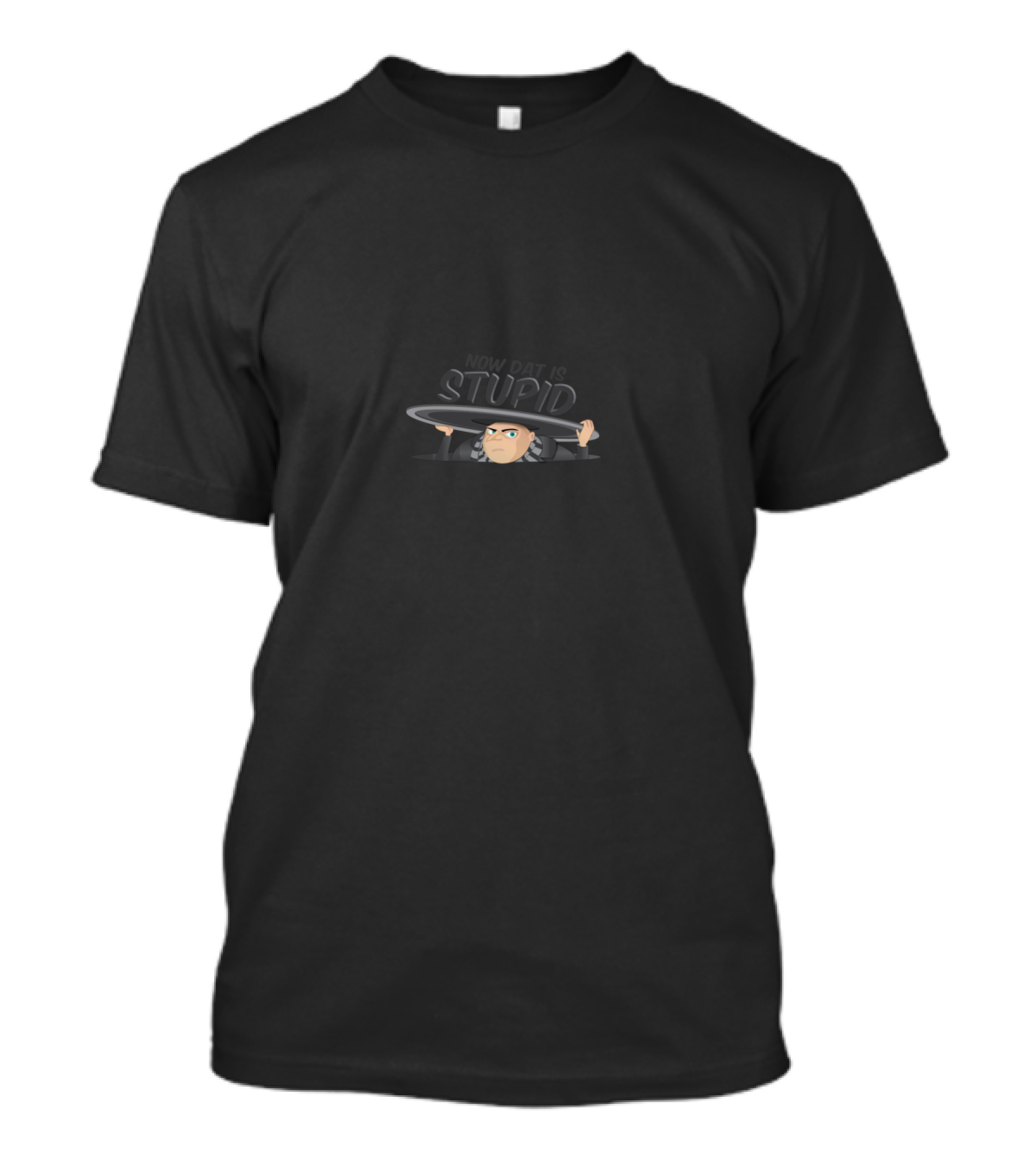 Gru Lifting Lid With Now Dat Is Stupid Text T-Shirt