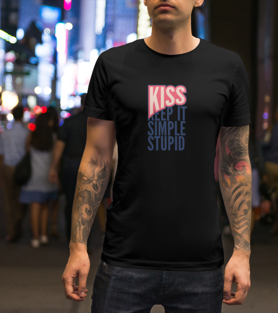 KISS Keep It Simple Stupid Bold Pink And Blue Text T-Shirt