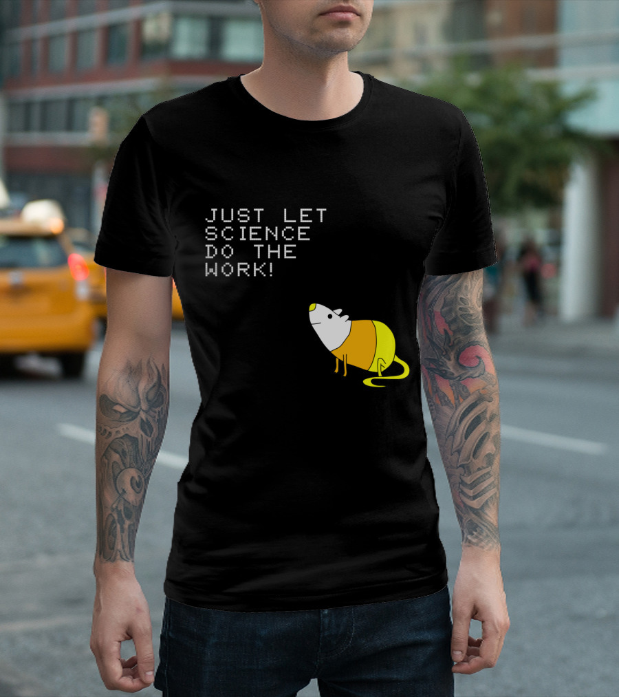 Just Let Science Do the Work Yellow Orange Cartoon Rat T-Shirt