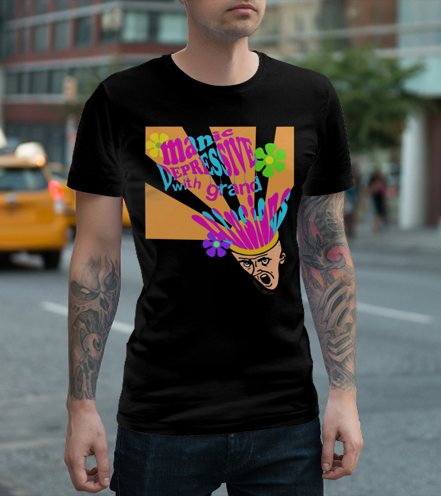 Manic Depressive With Grand Illusions Daniel Johnston Psychedelic Art With Colorful Flowers And Expressive T-Shirt