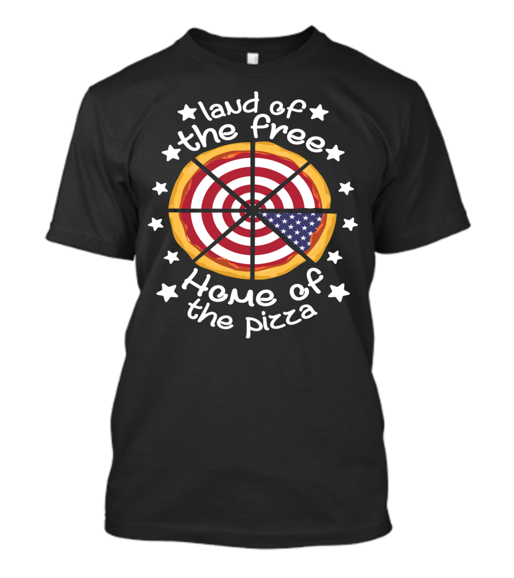 Land Of The Free Home Of The Pizza With Patriotic Stars And Stripes Pizza Slice T-Shirt