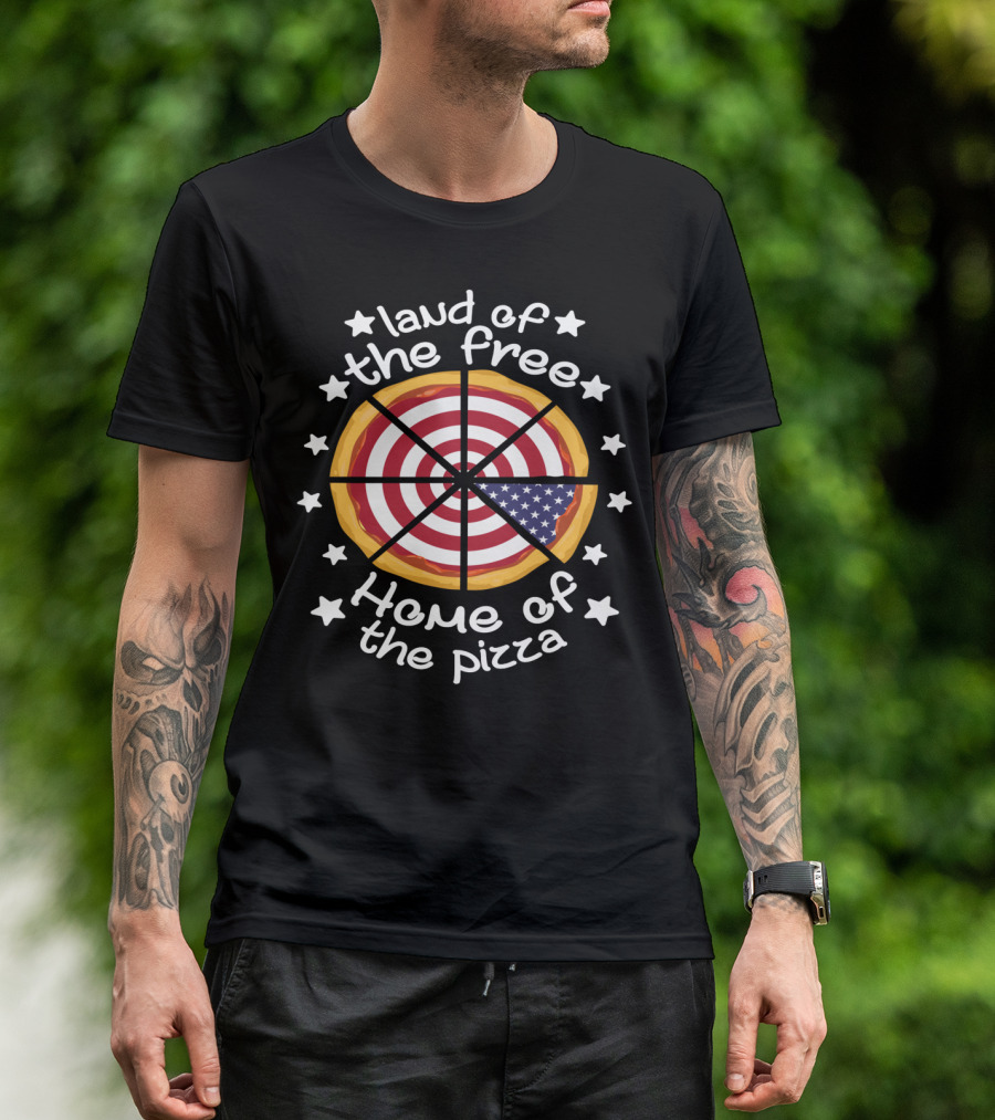 Land Of The Free Home Of The Pizza With Patriotic Stars And Stripes Pizza Slice T-Shirt