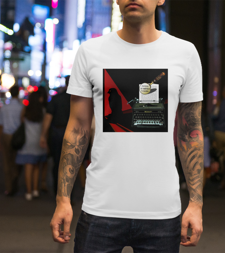 Everyone Has Something To Conceal Magnifying Glass Typewriter Raven T-Shirt