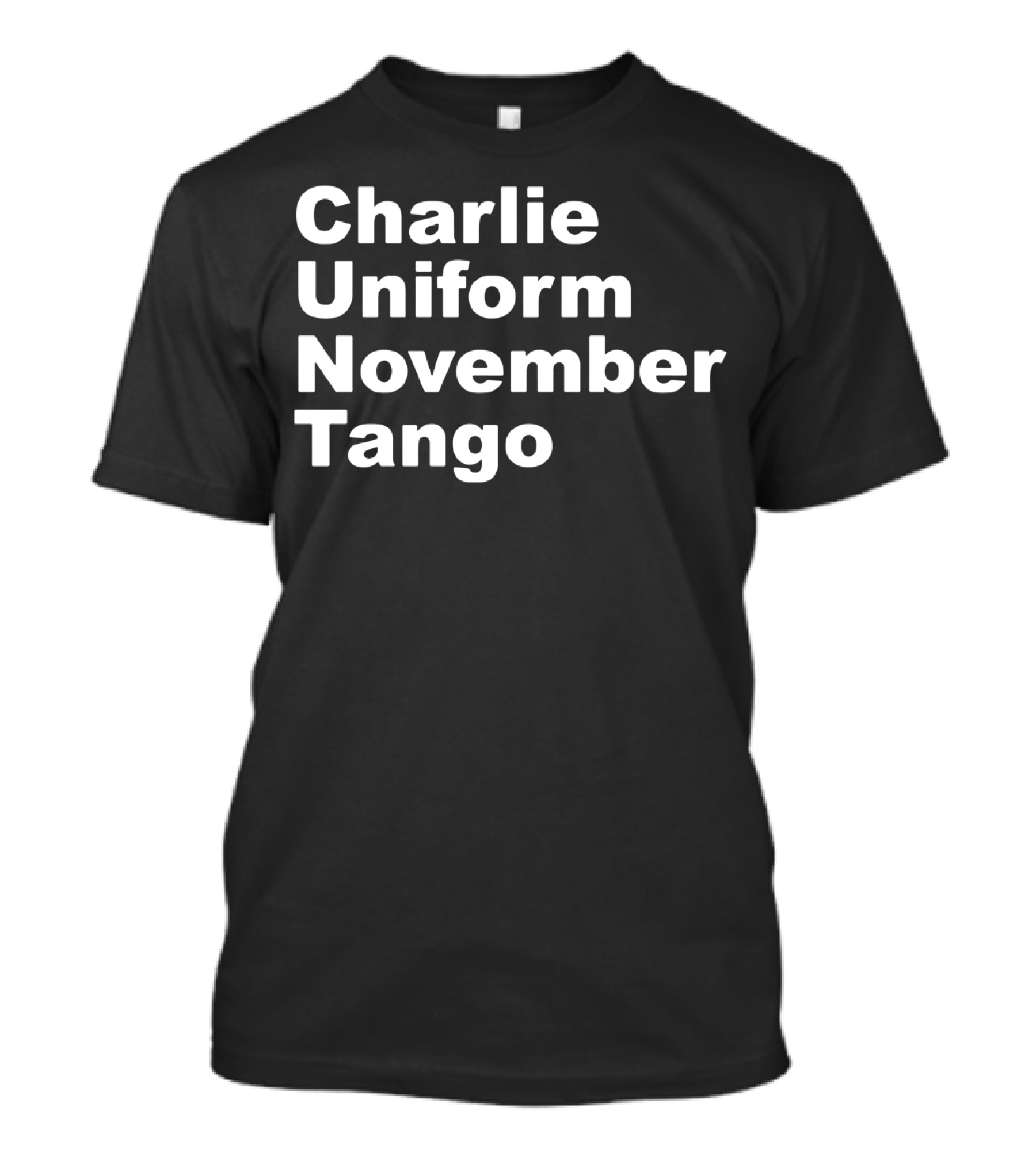 Charlie Uniform November Tango Phonetic Alphabet Humor T-Shirt