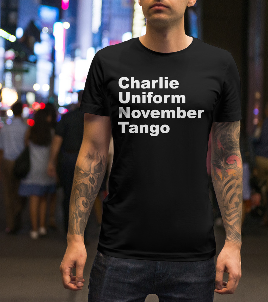 Charlie Uniform November Tango Phonetic Alphabet Humor T-Shirt