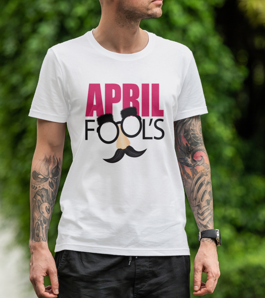 April Fool's Disguise Glasses Nose Mustache Prank Day T-Shirt