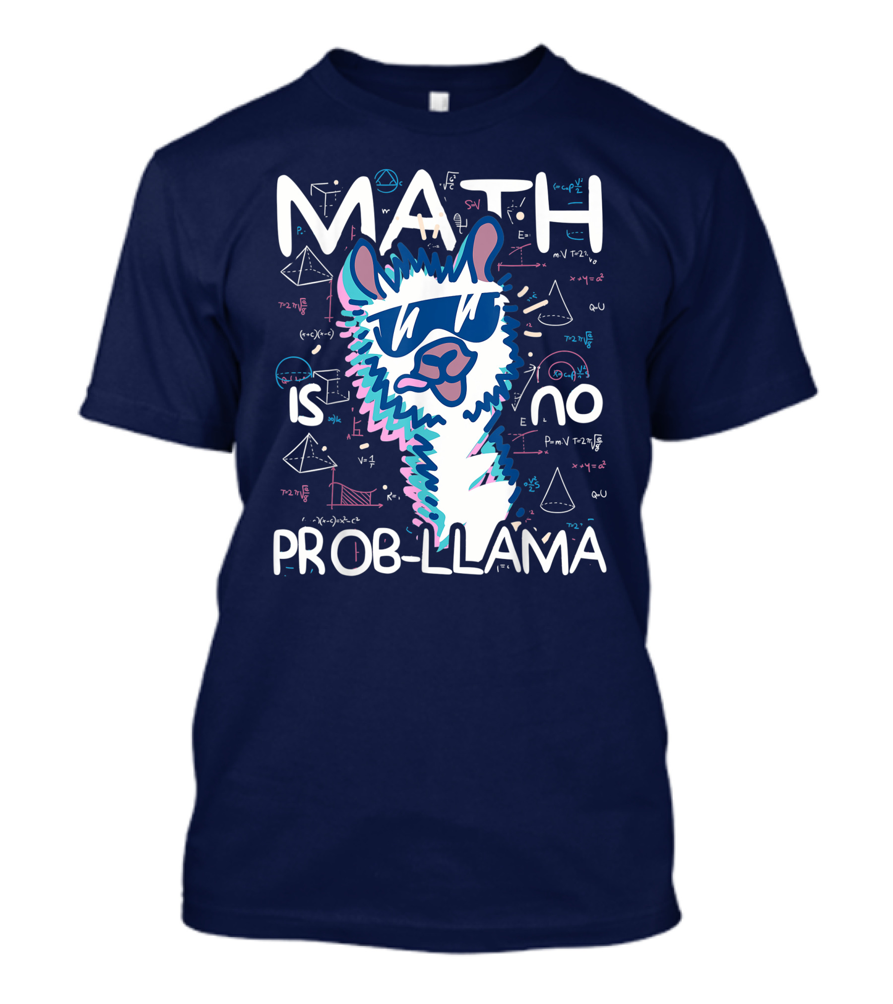 MATH IS NO PROB-LLAMA T-Shirt