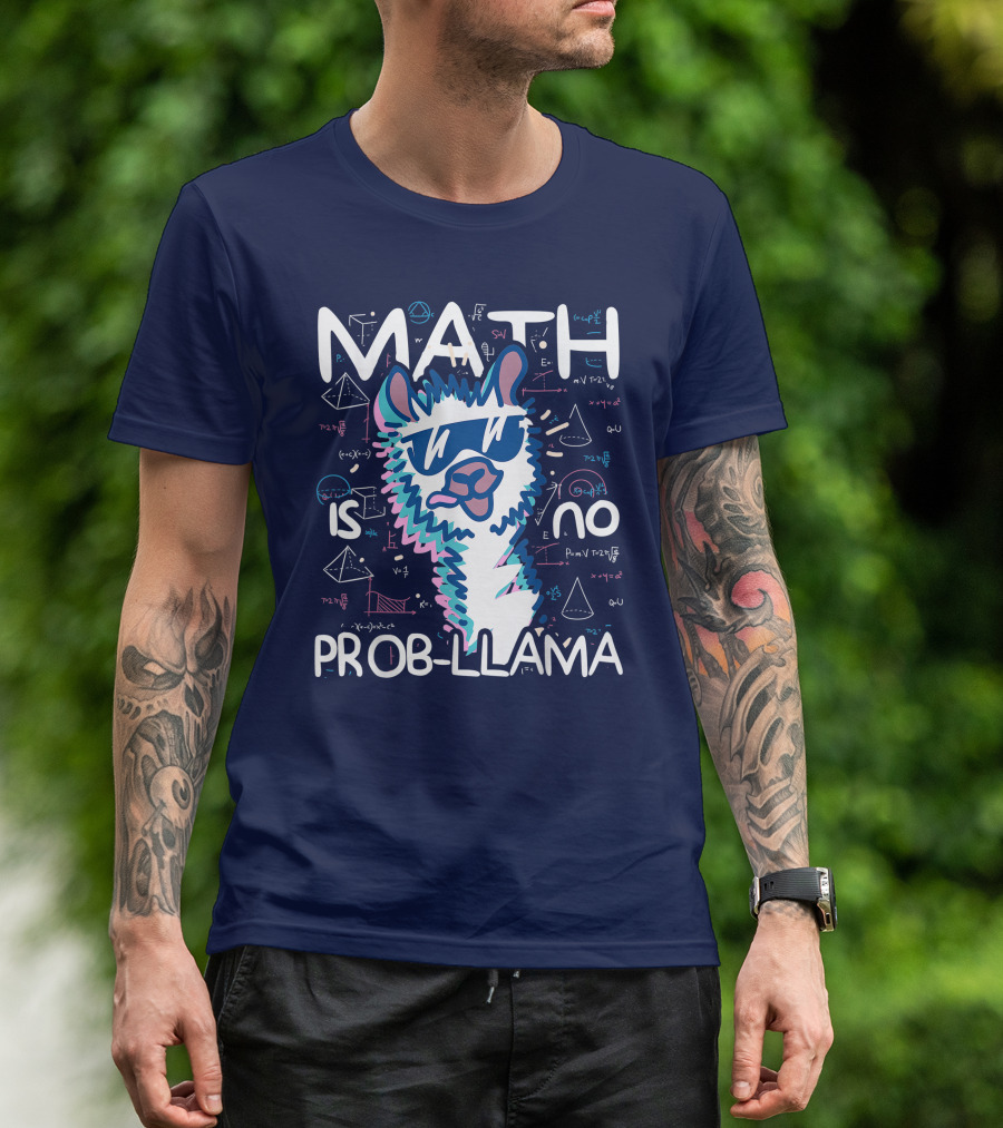 MATH IS NO PROB-LLAMA T-Shirt