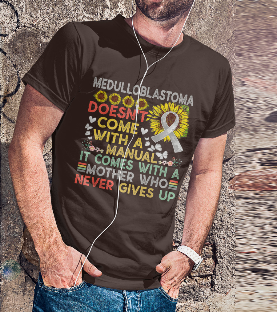 Medulloblastoma Awareness Sunflower Ribbon Warrior Mother's Love T-Shirt