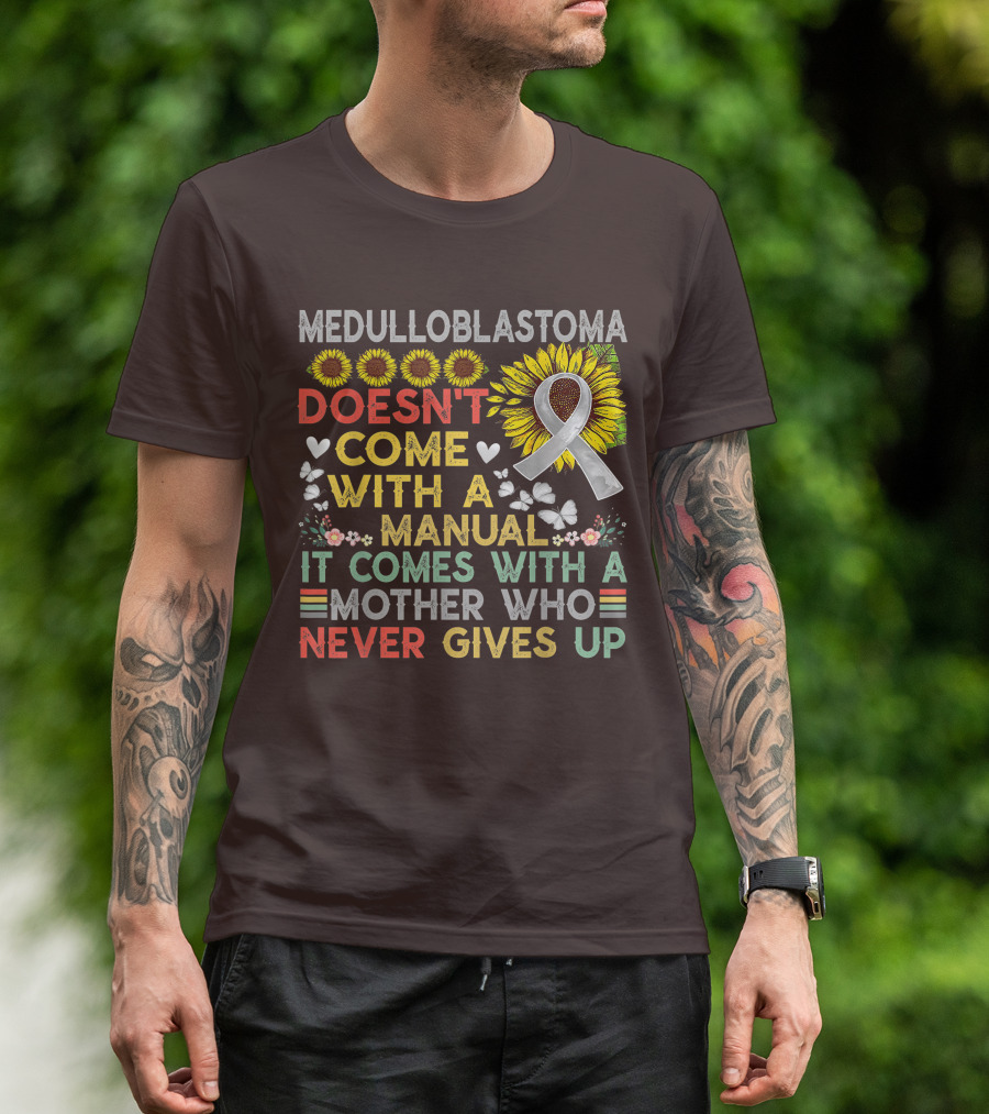Medulloblastoma Awareness Sunflower Ribbon Warrior Mother's Love T-Shirt