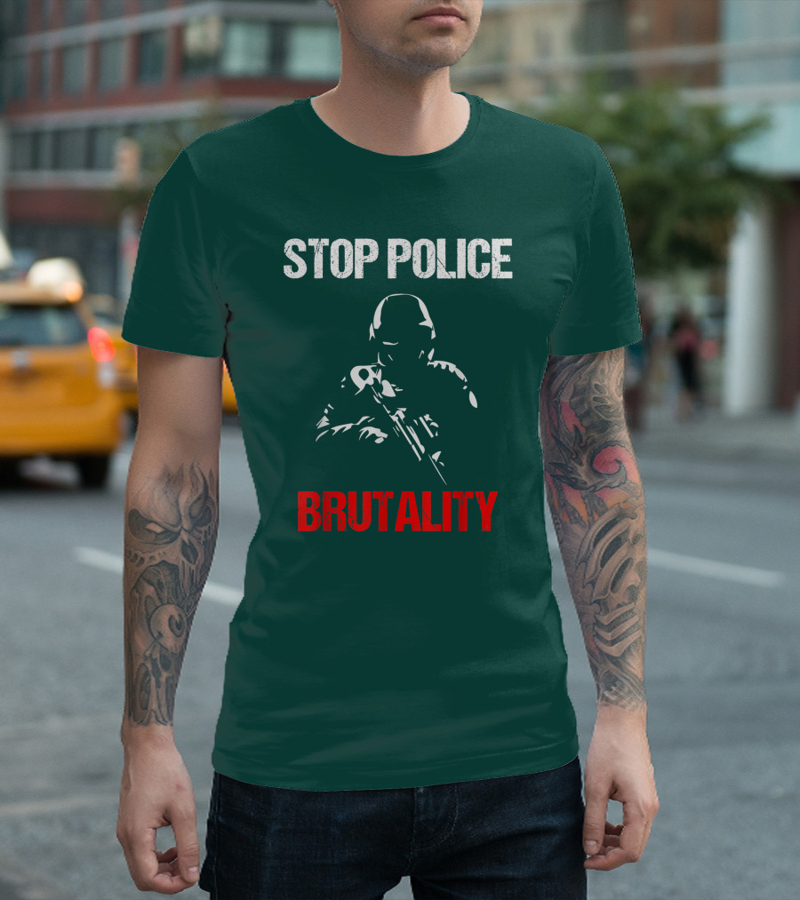 STOP POLICE BRUTALITY Violence Cop T-Shirt