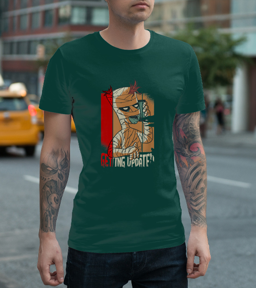 Halloween Scary Freaky Spooky Getting Updated T-Shirt