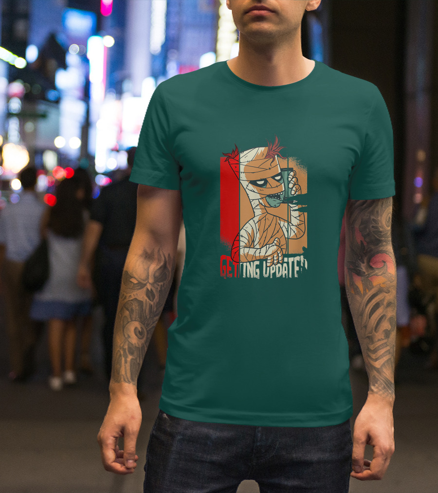 Halloween Scary Freaky Spooky Getting Updated T-Shirt
