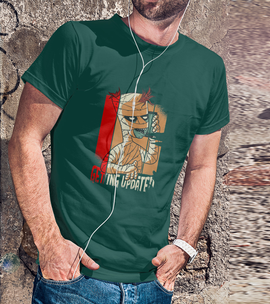 Halloween Scary Freaky Spooky Getting Updated T-Shirt