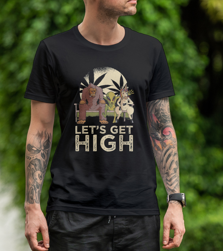 Let's Get High Bigfoot Alien Unicorn Baked Weed T-Shirt