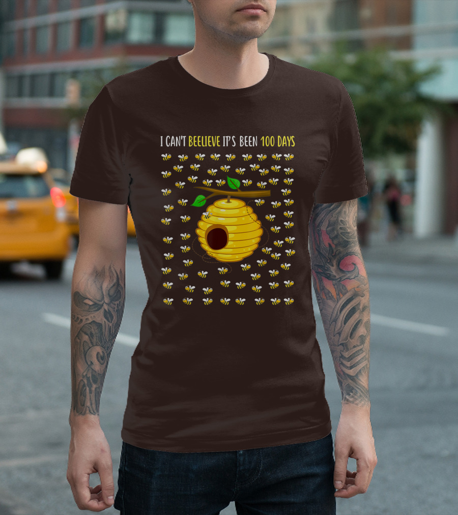 Bee Hive Can't Beelieve It's Been 100 Days T-Shirt