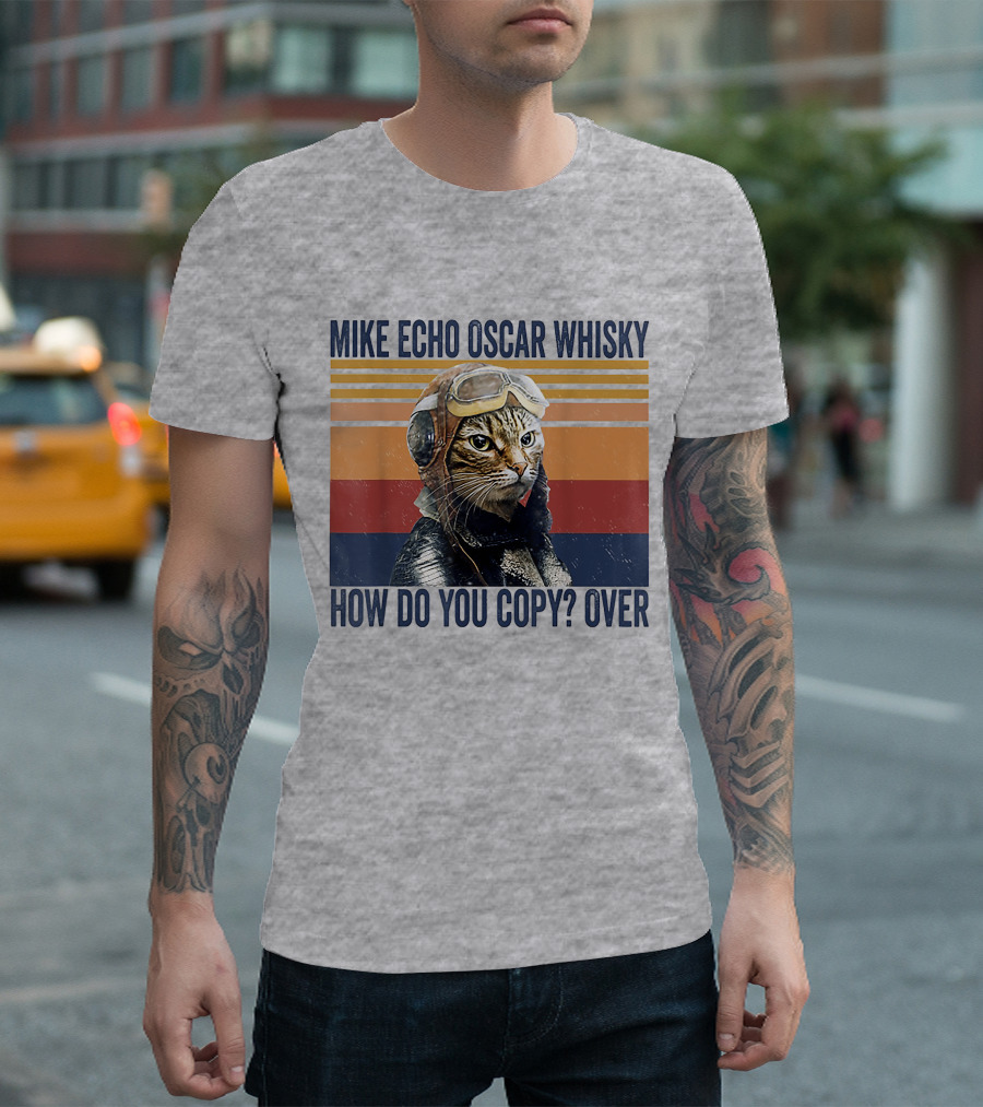 Mike Echo Oscar Whisky How Do You Copy Over Vintage Pilot Cat T-Shirt