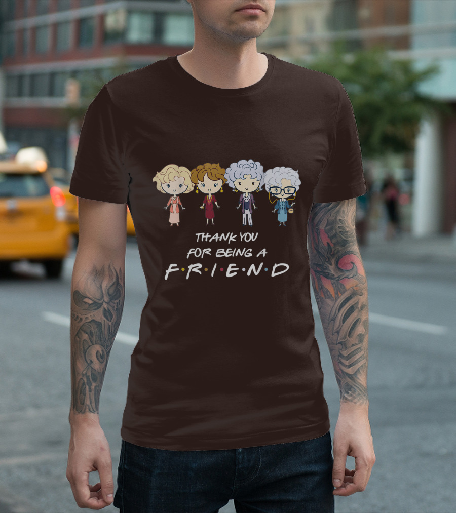 Thank You For Being A Friend Golden Girls F.R.I.E.N.D Circle T-Shirt