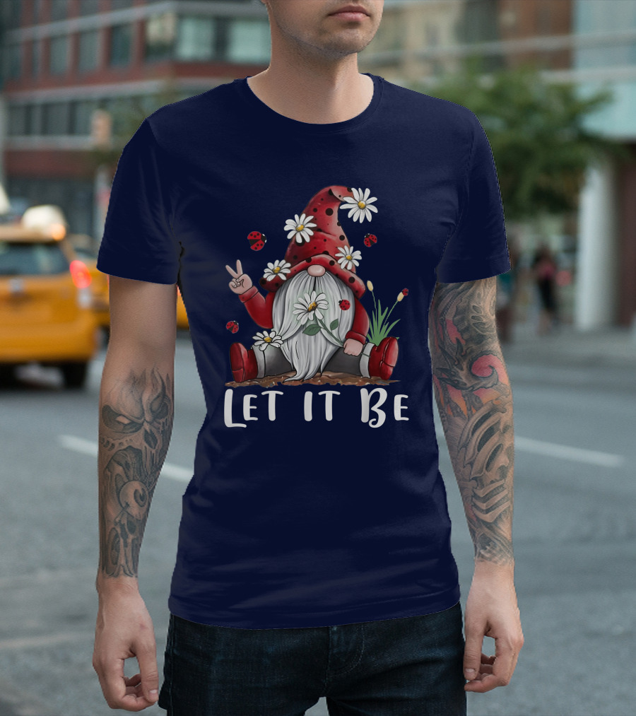 Let It Be Hippie Gnome Daisy Flower Hippy T-Shirt