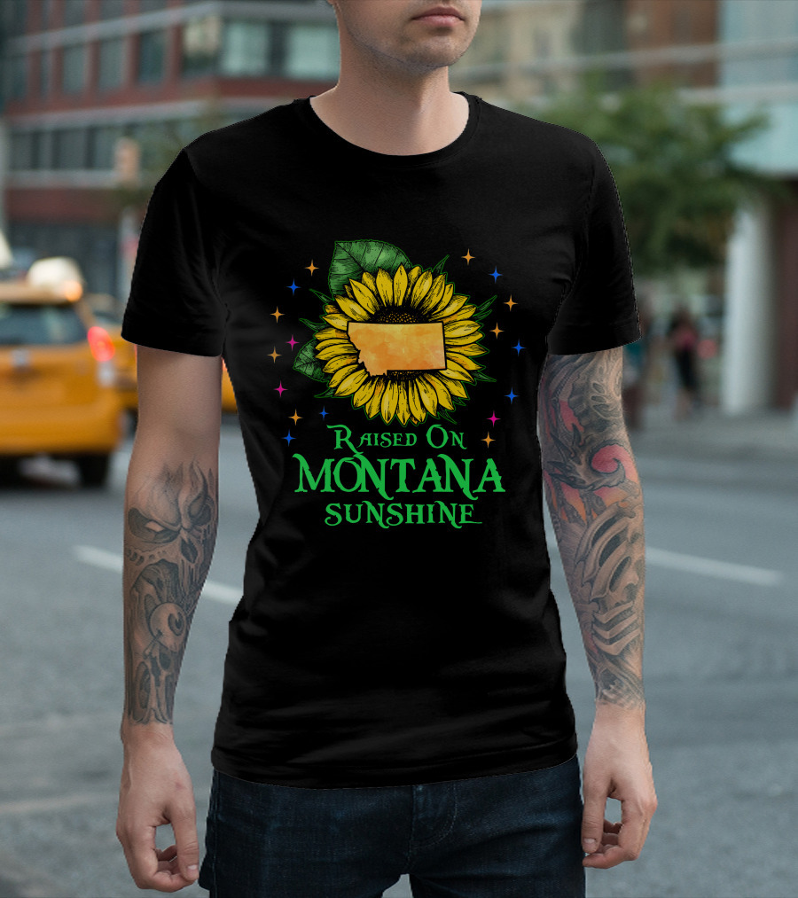 Sunflower Raised On Montana Sunshine State Pride Patriot T-Shirt