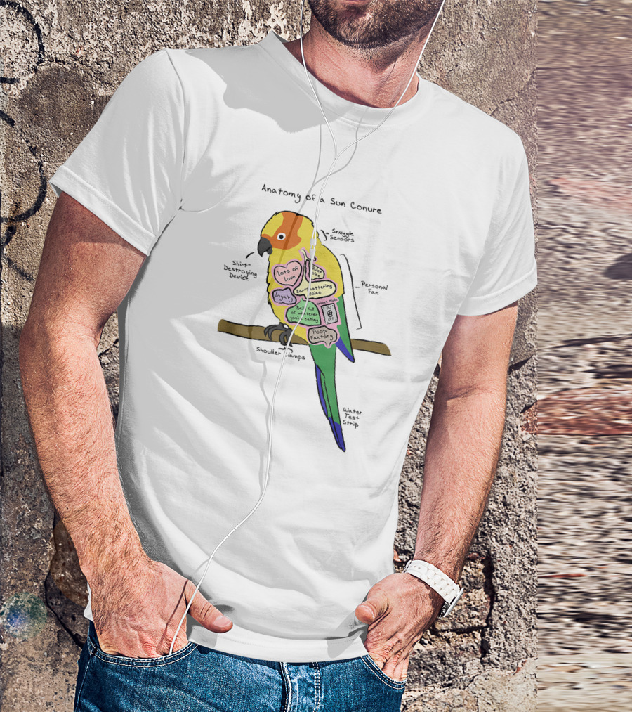 Anatomy Of A Sun Conure Parrot Snuggle Sensors Shirt Destroying Device Funny Parrot T-Shirt