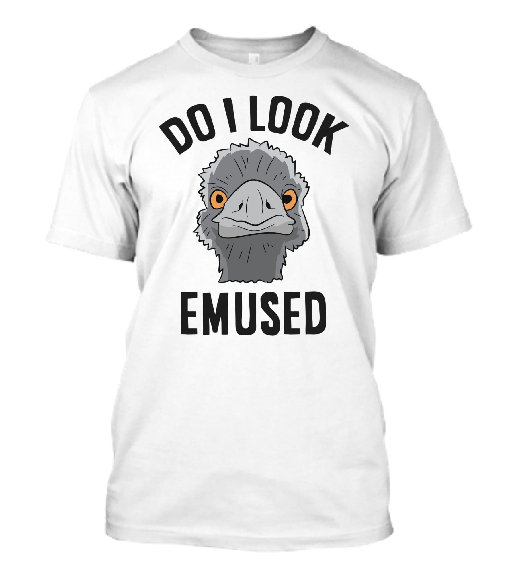 Funny Emu Bird Do I Look Emused Cute Australia Emu T-Shirt