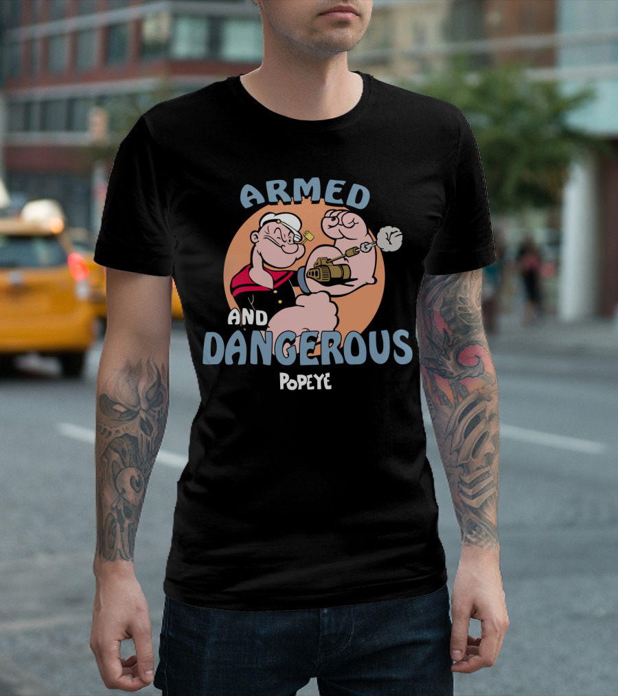 Armed And Dangerous Popeye T-Shirt