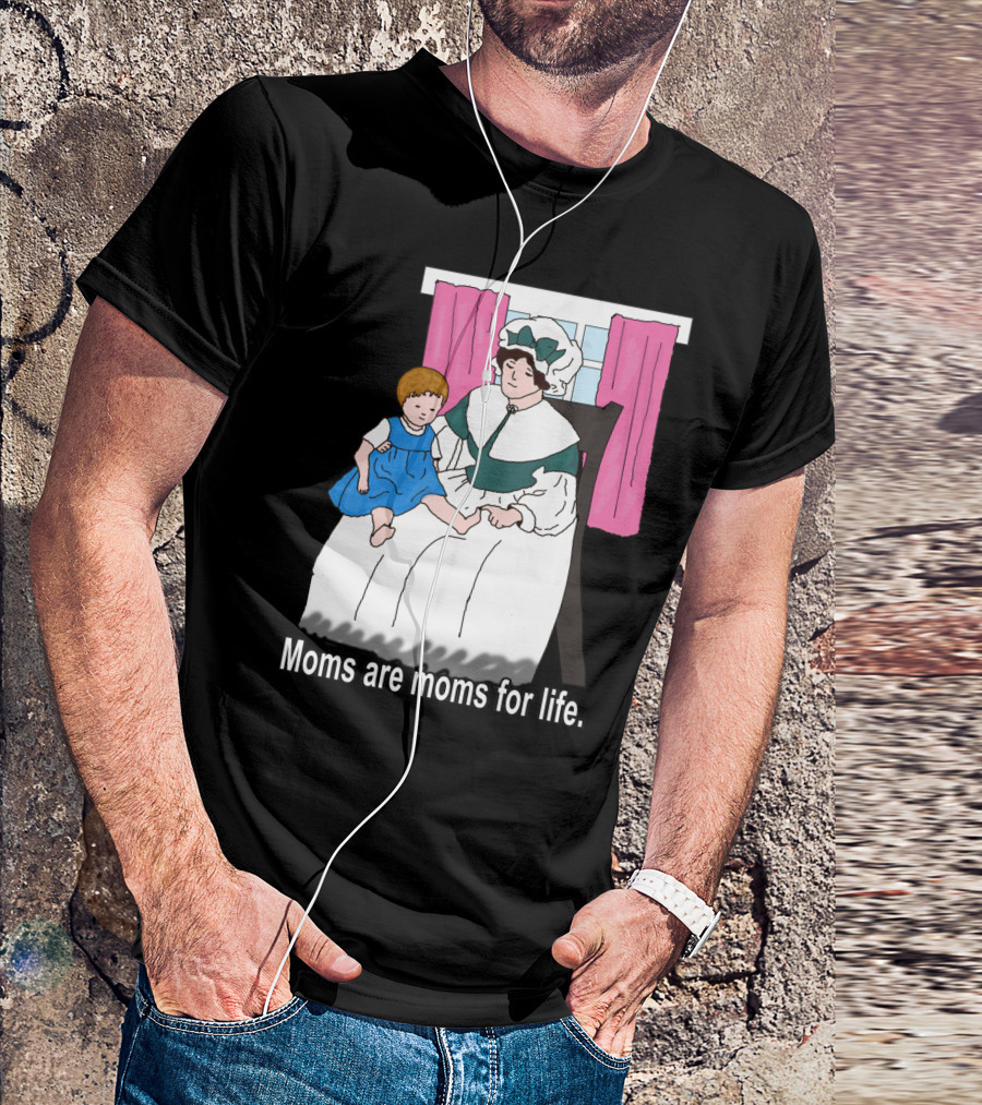 Moms Are Moms For Life Retro Illustration With Mother And Child In Blue Dress T-Shirt