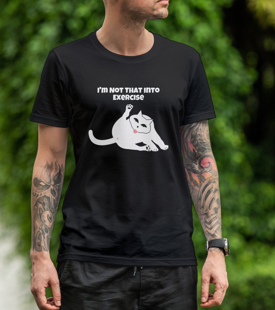I'm Not That Into Exercise Lazy Cat Humor AlexLazy T-Shirt