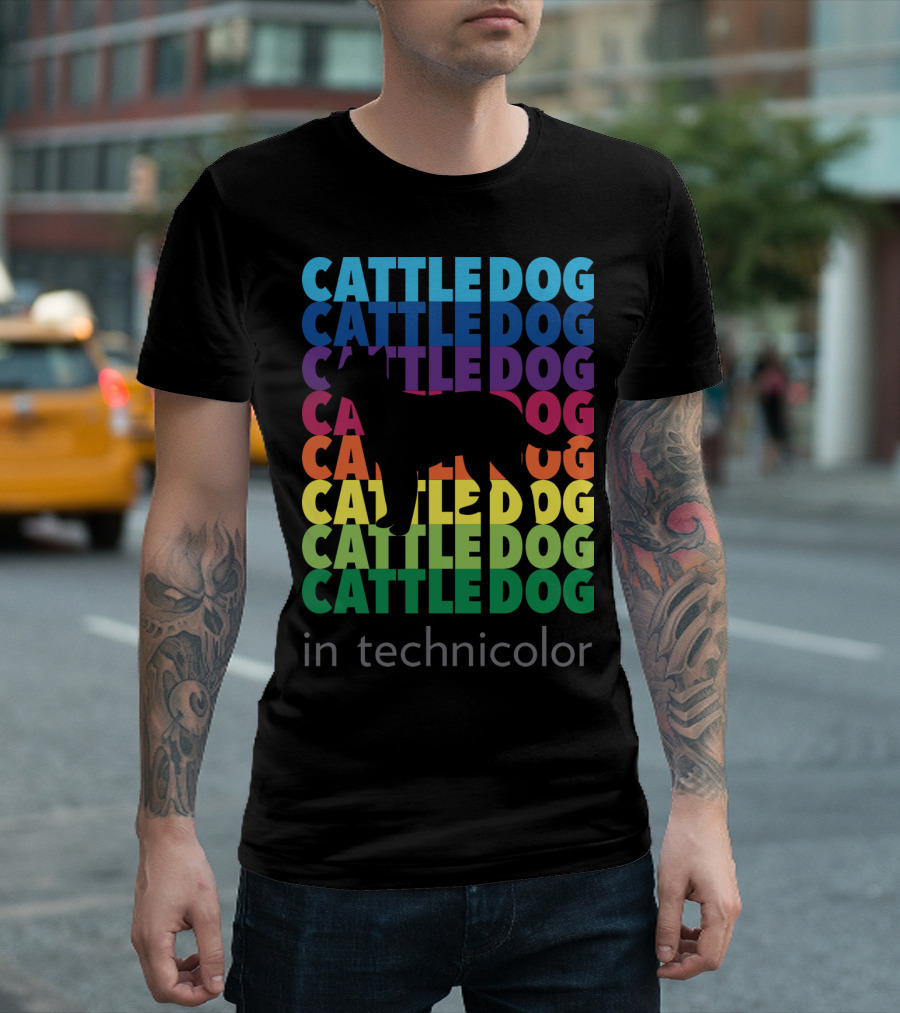 Cattle Dog Rainbow Silhouette In Technicolor Stacked Text T-Shirt