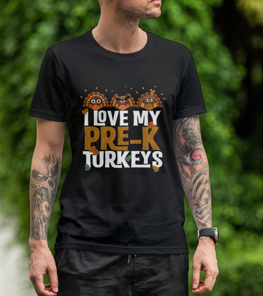 I Love My Pre-K Turkeys School Pumpkin Thanksgiving T-Shirt