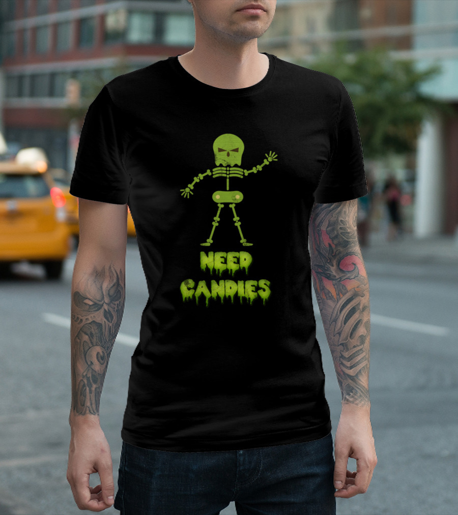 Need Candies Skeleton T-Shirt