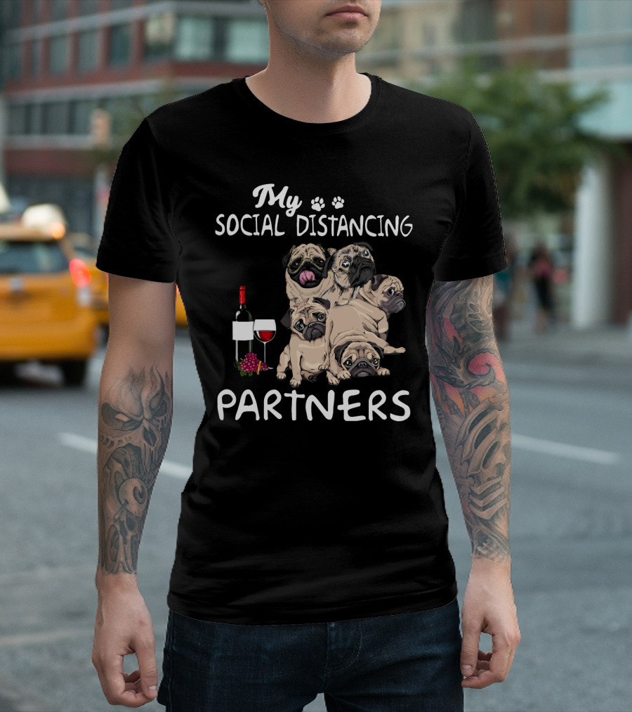 My Social Distancing Partners Pug Wine T-Shirt