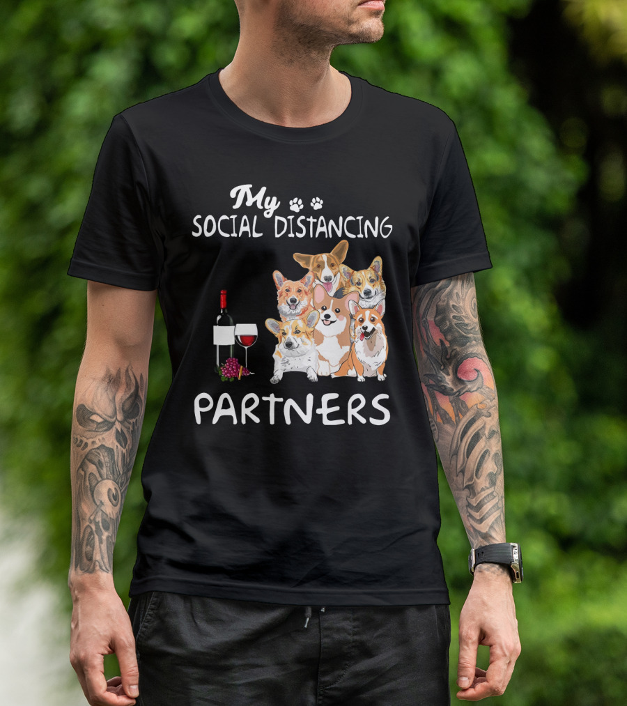 My Social Distancing Partners Corgi Wine Glass T-Shirt