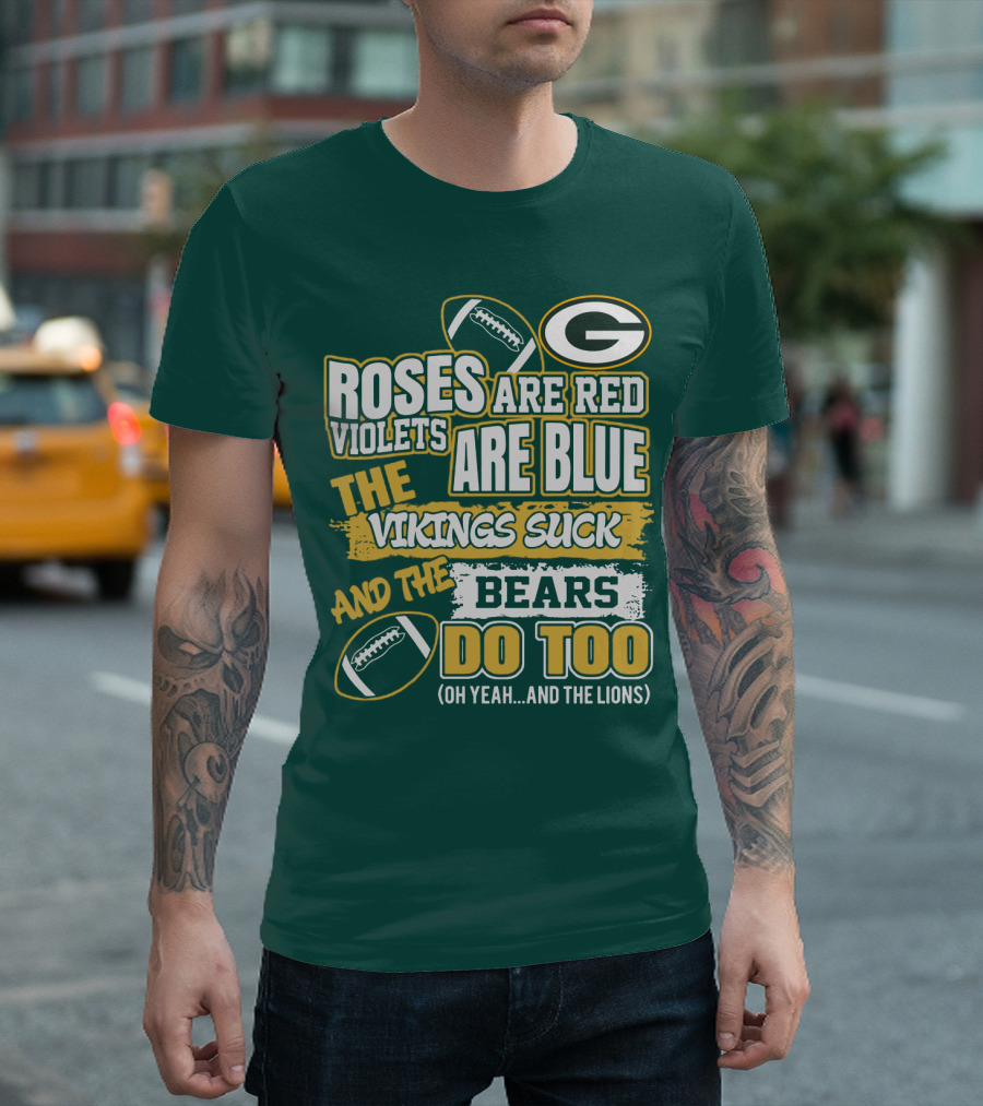 Green Bay Packers Roses Are Red Football Rivalry Poem T-Shirt