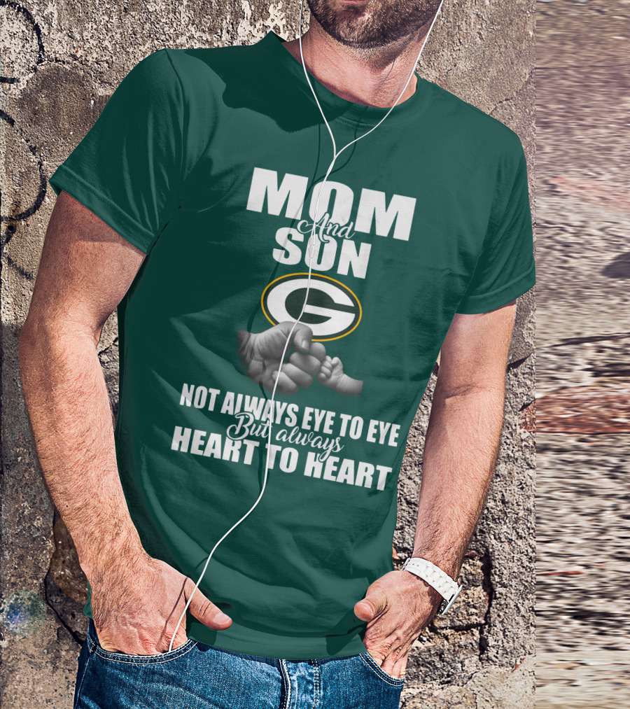 Green Bay Packers Mom And Son Not Always Eye To Eye But Always Heart To Heart T-Shirt