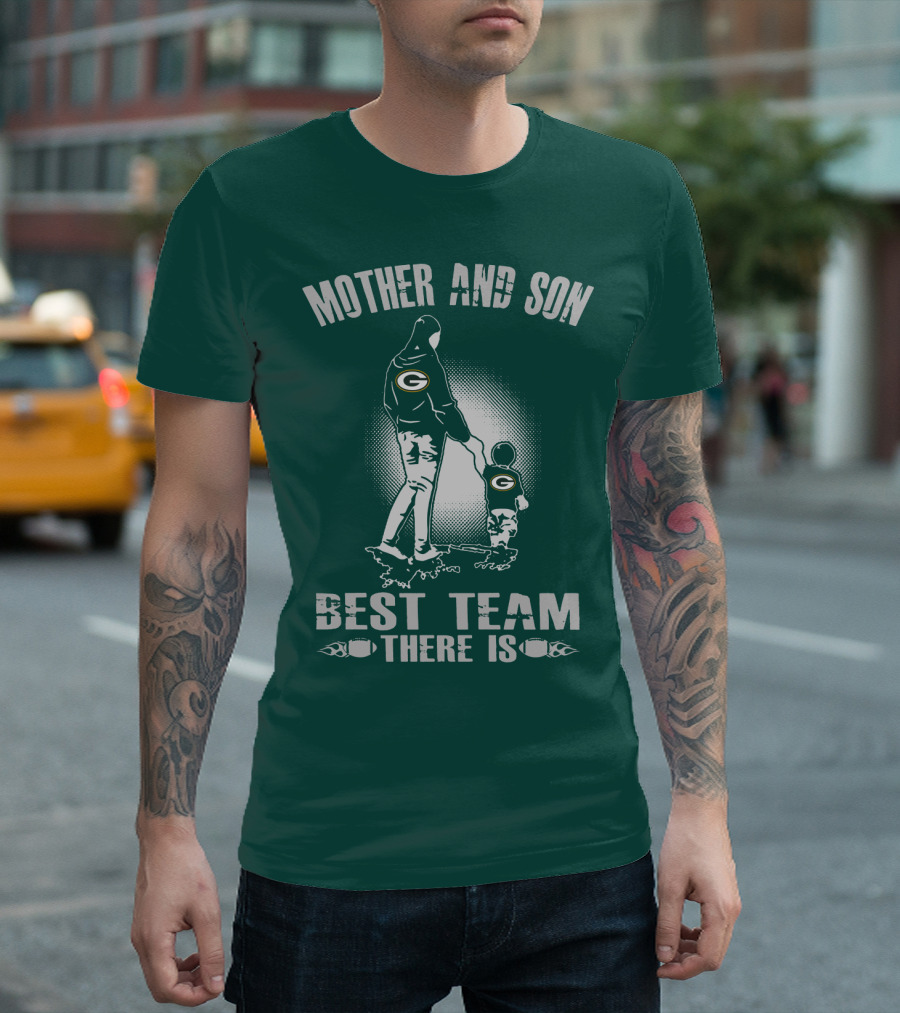Mother And Son Green Bay Packers Best Team There Is T-Shirt