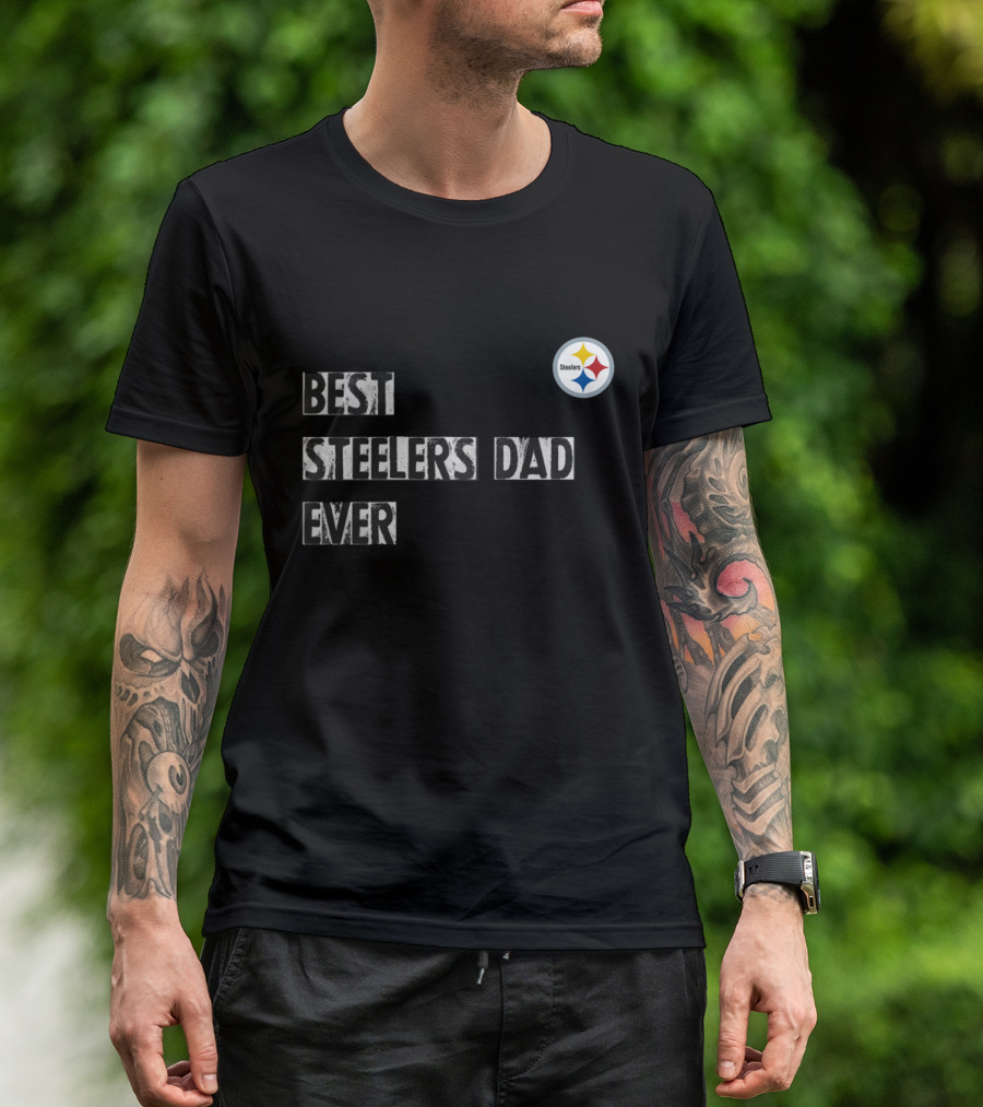 Best Steelers Dad Ever Pittsburgh Steelers T-Shirt