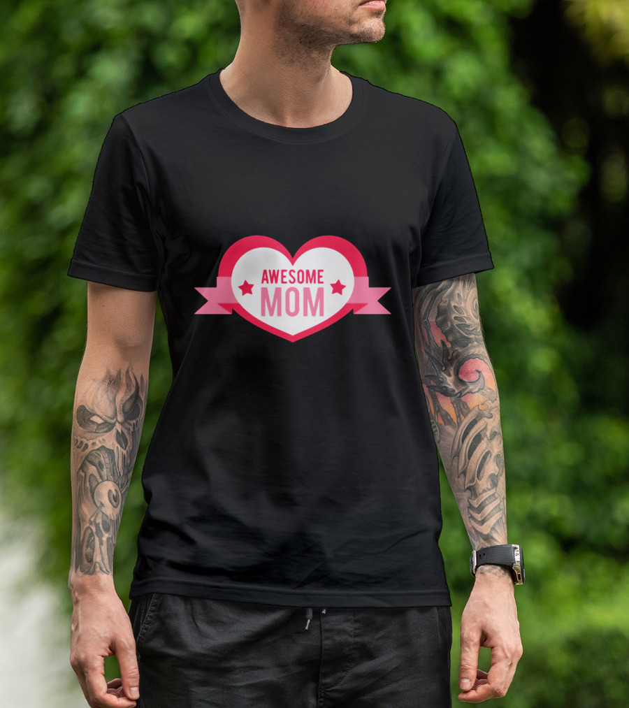 Awesome Mom Love Heart With Stars T-Shirt